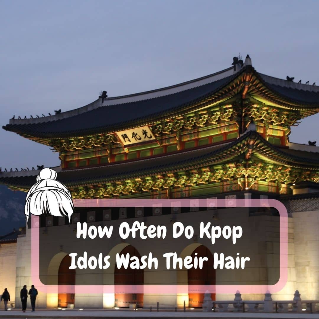 How Often Do Kpop Idols Wash Their Hair