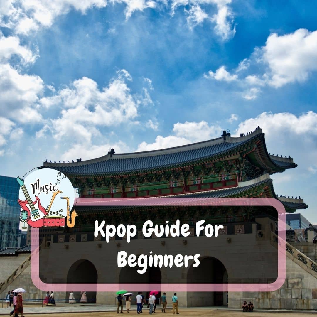 Kpop Guide For Beginners