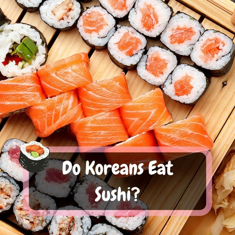do koreans eat sushi