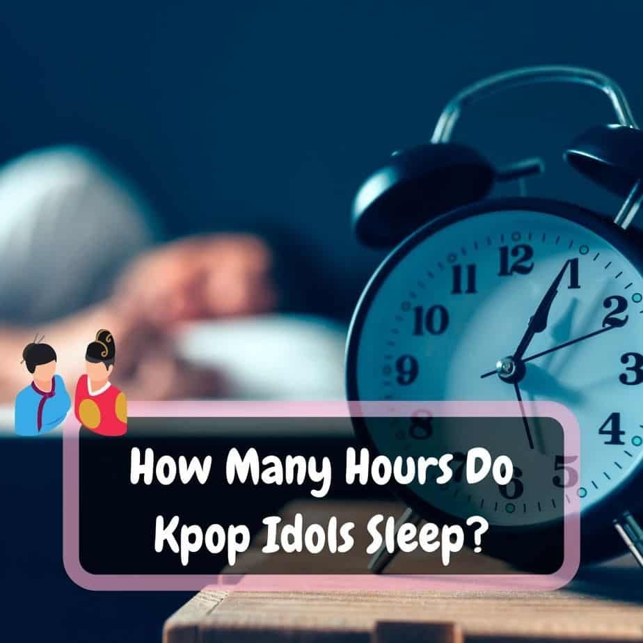 how many hours do kpop idols sleep