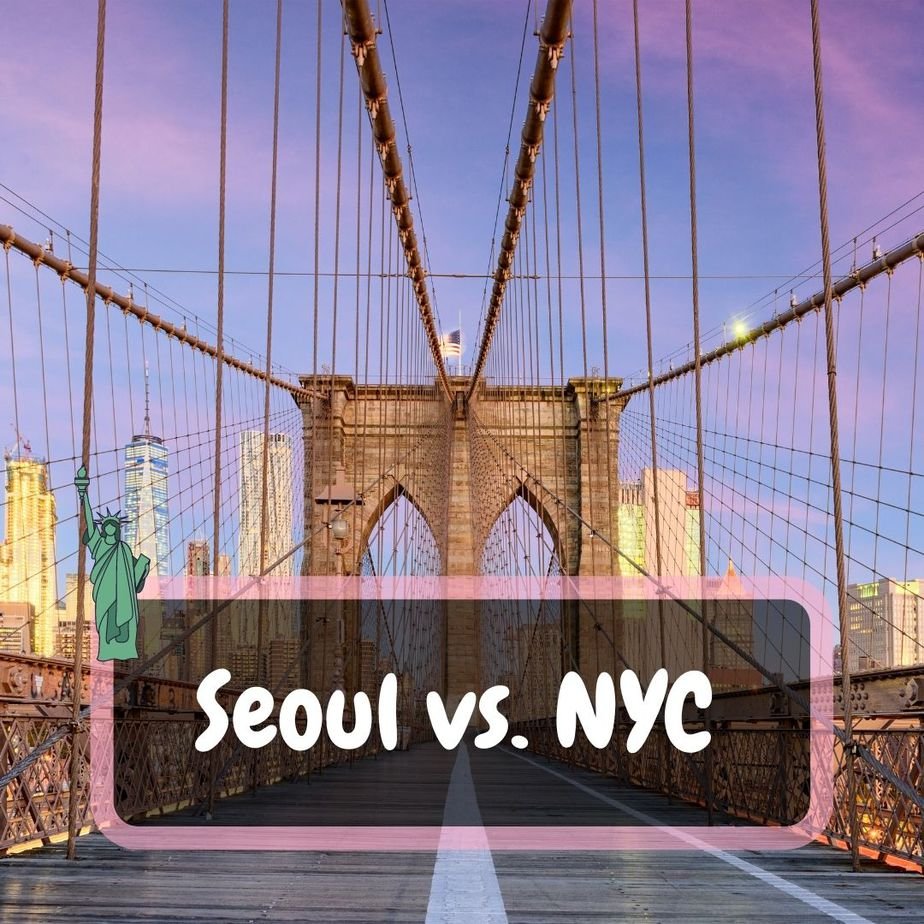 Seoul vs. NYC