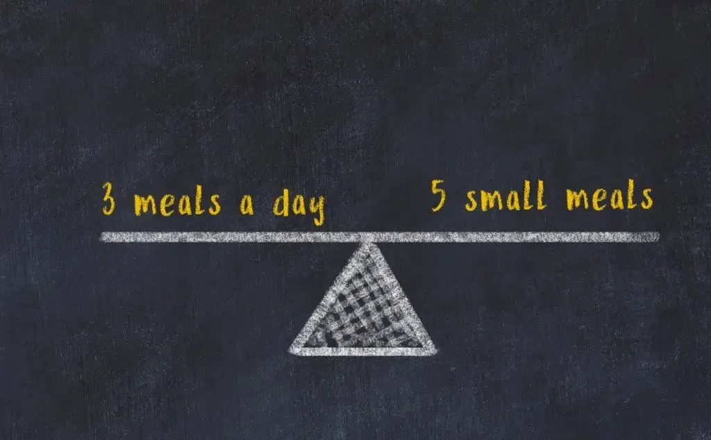 Eat more often but smaller meals