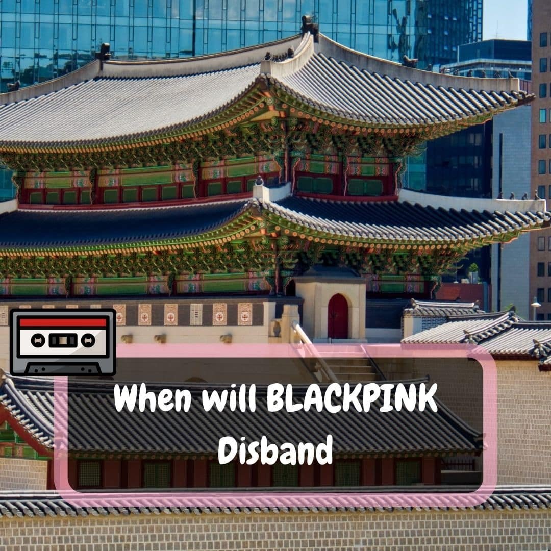 When Will BLACKPINK Disband? TheKoreanGuide