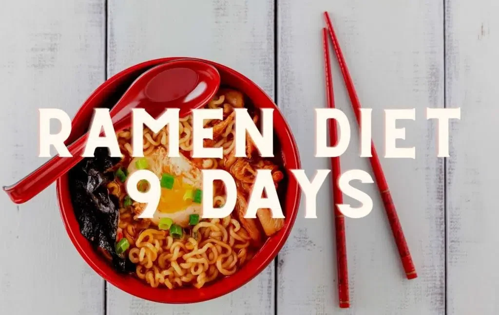 The 9 Day Ramen Diet
