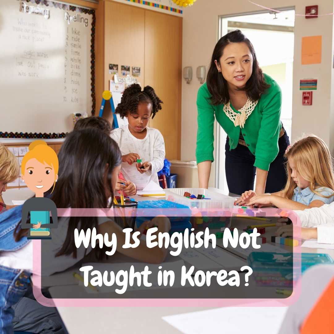 Why Is English Not Taught In Korea TheKoreanGuide