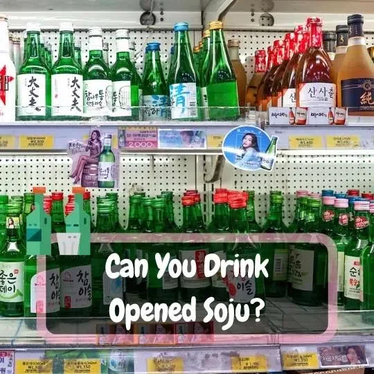 Can You Drink Opened Soju