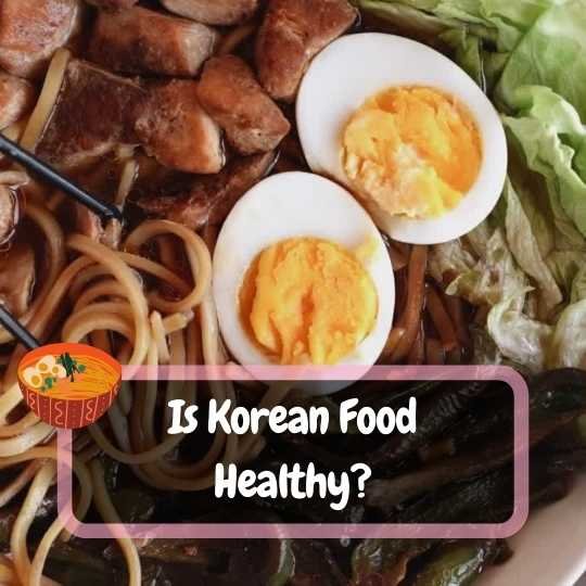 is-korean-food-healthy-thekoreanguide