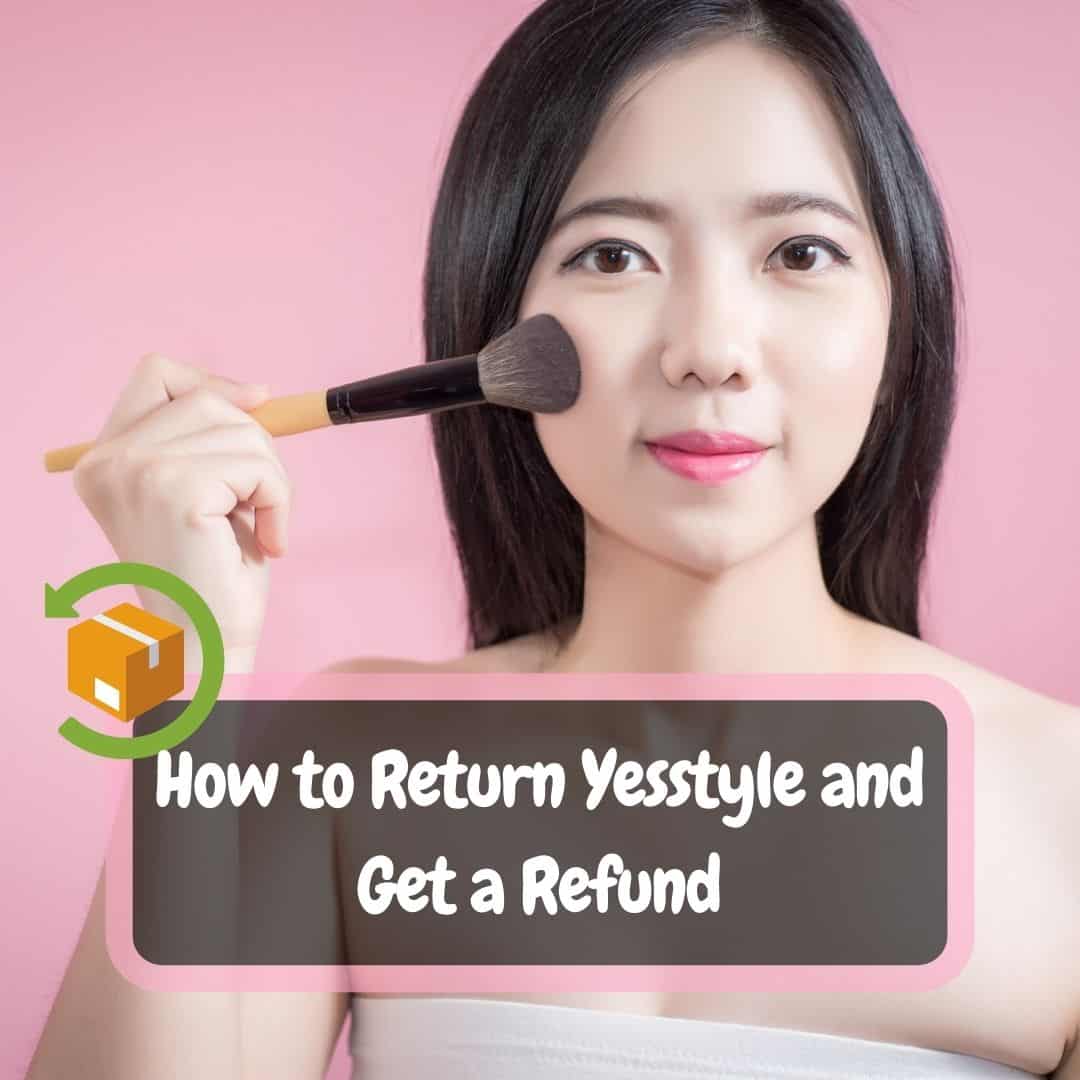 How To Return Yesstyle And Get A Refund TheKoreanGuide