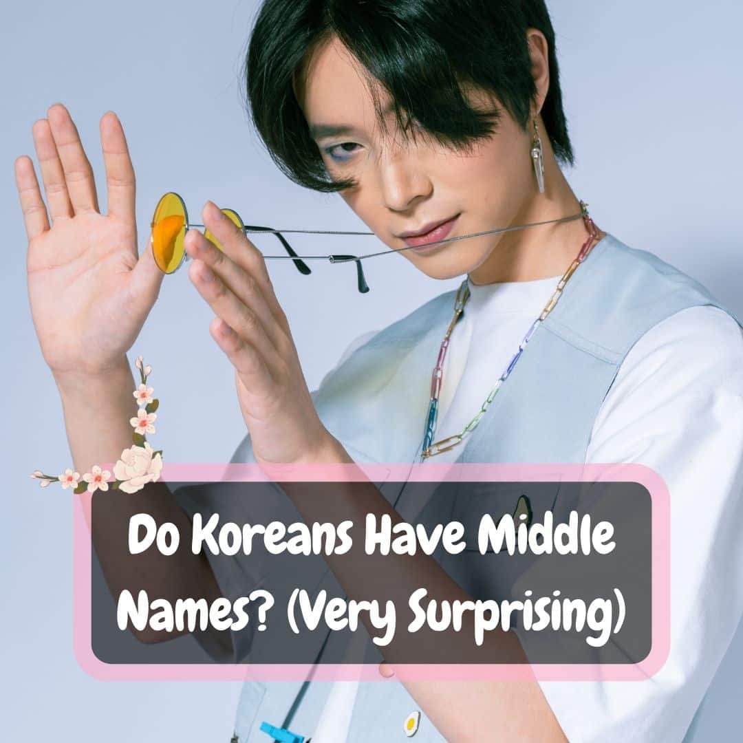 do-koreans-have-middle-names-very-surprising-thekoreanguide