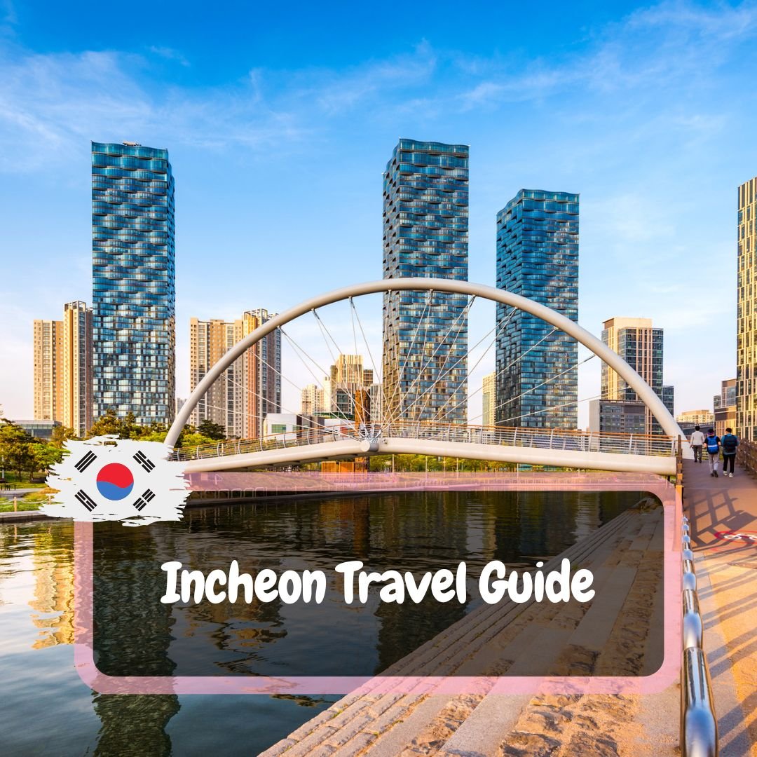 seoul incheon places to visit